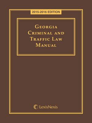 cover image of Georgia Criminal and Traffic Law Manual